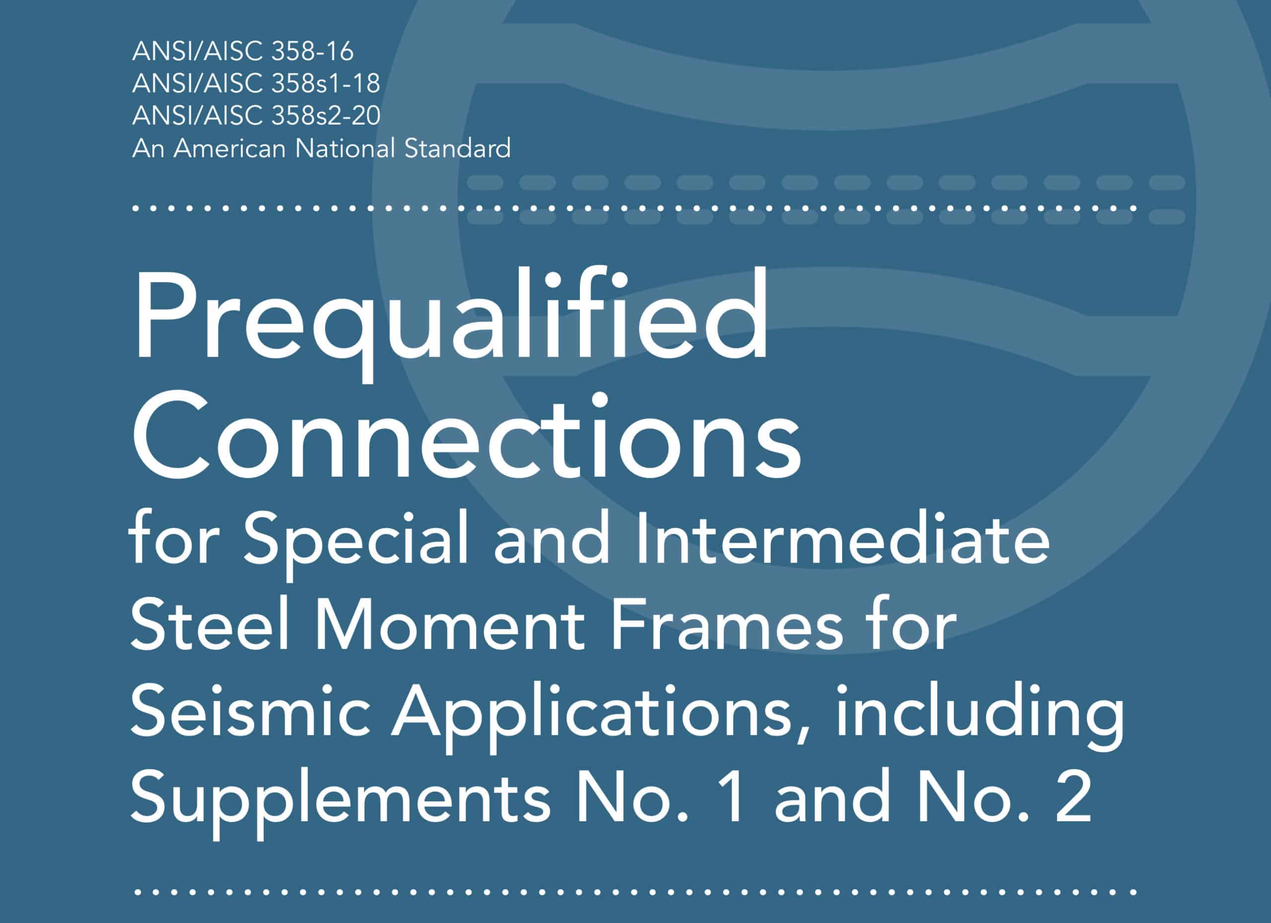 ANSI 358-16 - Prequalified Connections for Steel Moment Frames