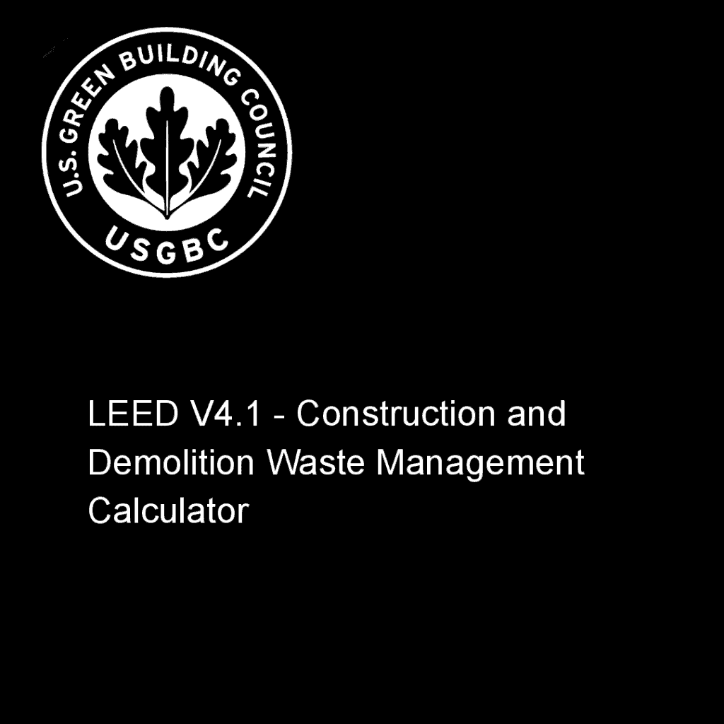 LEED V4.1 - Construction and Demolition Waste Management Calculator