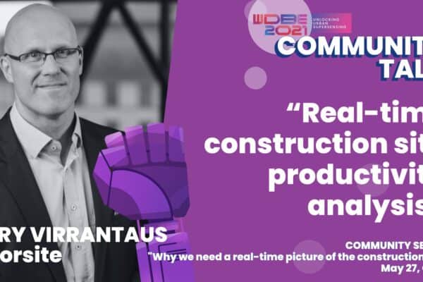 Pyry Virrantaus of Aiforsite on Real-Time Construction Productivity Analysis