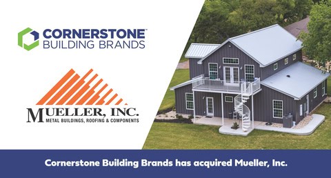 Cornerstone Building Brands completes acquisition of Mueller Supply Company